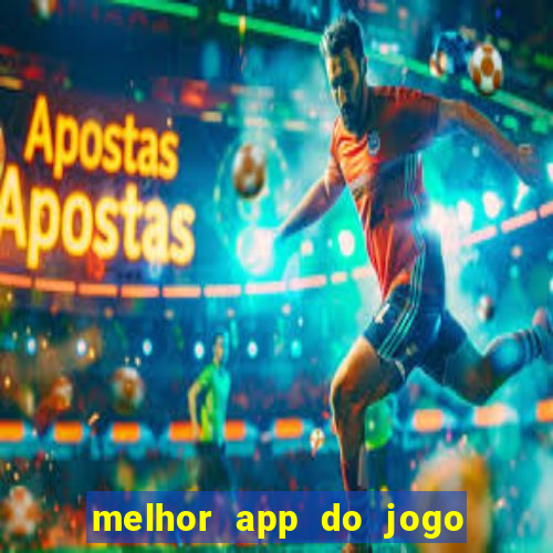 melhor app do jogo do bicho